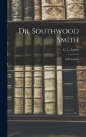 Dr. Southwood Smith; A Retrospect 1016788762 Book Cover