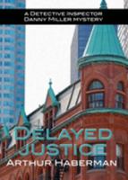 Delayed Justice 1554835194 Book Cover