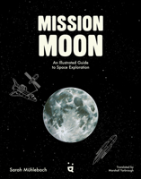 Moon on the Rise: The Race to Space from a New Perspective 3039640828 Book Cover