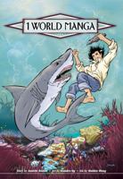 1 World Manga Passage 3: Global Warming - Lagoon of the Vanishing Fish (1 World Manga) 1421503662 Book Cover