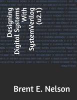 Designing Digital Systems With SystemVerilog B091CRDBNN Book Cover