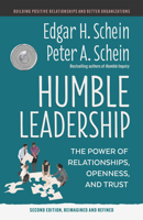 Humble Leadership: The Power of Relationships, Openness, and Trust 1523095385 Book Cover