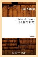 Histoire de France T3 Philippe Auguste 2012549381 Book Cover