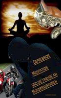 Depression, Meditation und die Freude am Motorradfahren 3752835230 Book Cover