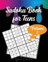 Sudoku Book For Teens Volume 2: Medium Sudoku Puzzles Including 330 Sudoku Puzzles with Solutions, Great Gift for Teens or Tweens 1088787738 Book Cover