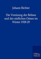 Die Vereisung Der Beltsee Und Der S Dlichen Ostsee Im Winter 1928-29 3864440696 Book Cover