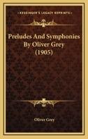 Preludes and Symphonies 1166979709 Book Cover