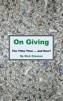 On Giving: The Tithe then and now 1662876076 Book Cover