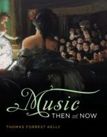 Music Then and Now with Access Code 0393929884 Book Cover
