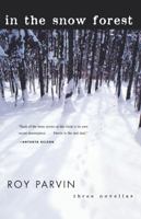 In the Snow Forest: Three Novellas 0393322653 Book Cover