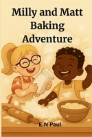 Milly and Matt Baking Adventure story for kids 3852281067 Book Cover