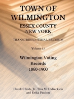 Town of Wilmington, Essex County, New York: Transcribed Serial Records 0788441744 Book Cover