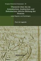 Uebersicht �ber die im Aram�ischen, Arabischen und Habr�ischen �bliche Bildung der Nomina 1144653649 Book Cover