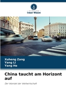 China taucht am Horizont auf (German Edition) 6209973582 Book Cover