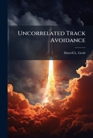 Uncorrelated Track Avoidance 1288415958 Book Cover