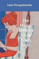 The Hygge Book of Cozy Fairy Tales 1718098103 Book Cover