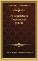 De Legislatione Decemvirali (1843) 1247585034 Book Cover