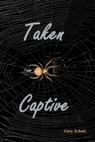 Taken Captive 1979145407 Book Cover