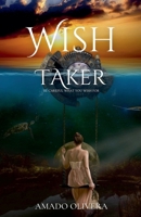Wish Taker B0F2GT3TXK Book Cover