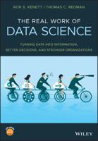 The Real Work of Data Science: Turning Data Into Information, Better Decisions, and Stronger Organizations 1119570700 Book Cover