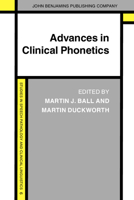 Advances in Clinical Phonetics 1556193939 Book Cover