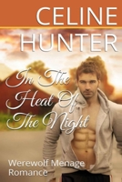 ROMANCE: In The Heat Of The Night - Werewolf Menage Romance B086PNZDLD Book Cover