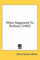 What Happened to Barbara 0548896682 Book Cover