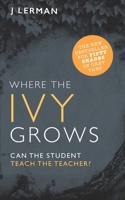 Where the Ivy Grows 148410630X Book Cover