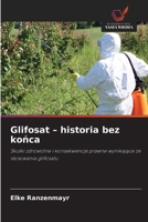 Glifosat - historia bez konca 6209161634 Book Cover