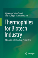 Thermophiles for Biotech Industry: A Bioprocess Technology Perspective 9813299185 Book Cover