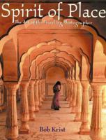 Spirit of Place: The Art of the Traveling Photographer 0817458948 Book Cover