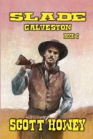 Slade - Galveston B0F3RZVM6R Book Cover