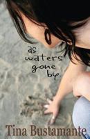 As Waters Gone By 1616030291 Book Cover