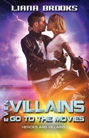 Even Villains Go To The Movies 1925825949 Book Cover