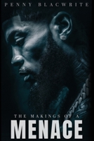 The Makings of a Menace B0GF7C8LW9 Book Cover
