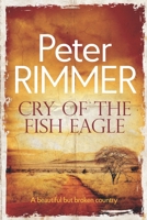 Cry of the Fish Eagle 1497412579 Book Cover