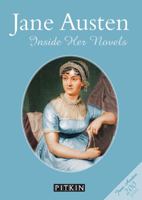 Jane Austen: Inside Her Novels 1841657522 Book Cover