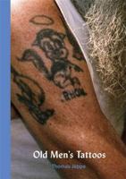 Old Men's Tattoos 9185639435 Book Cover