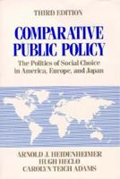 Comparative Public Policy: The Politics of Social Choice in Europe and America 0312004931 Book Cover