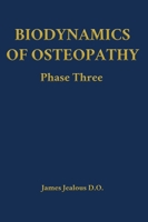 Biodynamics of Osteopathy Phase Three B0GHD23JFT Book Cover