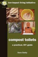 Compost Toilets: A Practical DIY Guide 0956675115 Book Cover