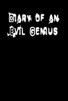 Diary of an Evil Genius: Humorous Journal 1673270573 Book Cover