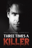 Three Times a Killer 1398427810 Book Cover