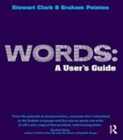 Words: A User's Guide 1138835641 Book Cover