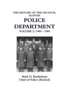 The History of the Decatur, Illinois Police Department: Volume 2 1387310674 Book Cover