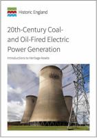 20th-Century Coal- and Oil-Fired Electric Power Generation: Introductions to Heritage Assets 1848023960 Book Cover