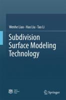 Subdivision Surface Modeling Techniques 9811035148 Book Cover