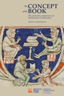The Concept of the Book: The Production, Progression and Dissemination of Information 0992725747 Book Cover