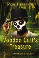 The Voodoo Cult's Treasure 168046549X Book Cover