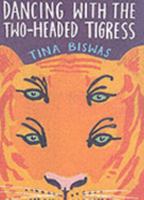 Dancing with the Two-headed Tigress 000200741X Book Cover